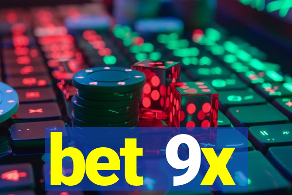 bet 9x